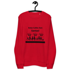 Estas Calles Son Santas (These Streets Are Holy) Unisex organic sweatshirt