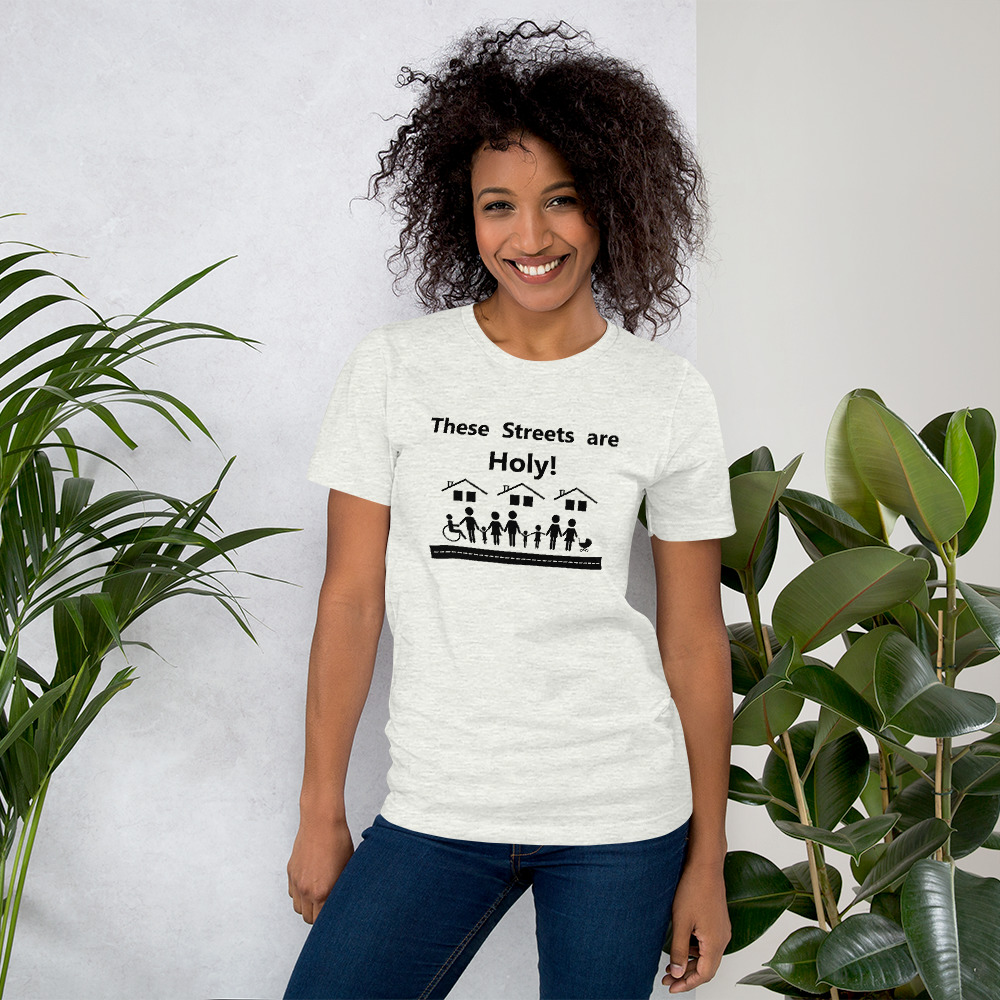 These Streets Are Holy Unisex t-shirt - Image 11