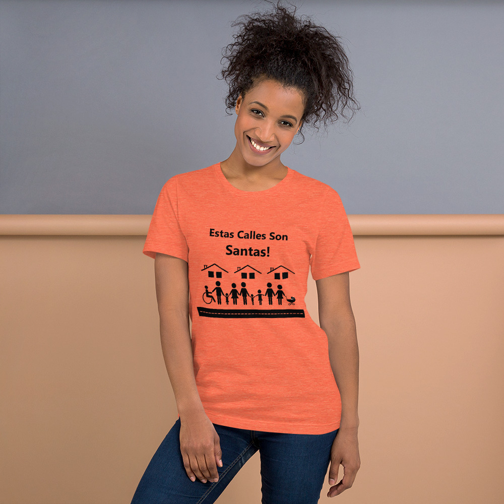 Estas Calles Son Santas Unisex t-shirt - Image 7