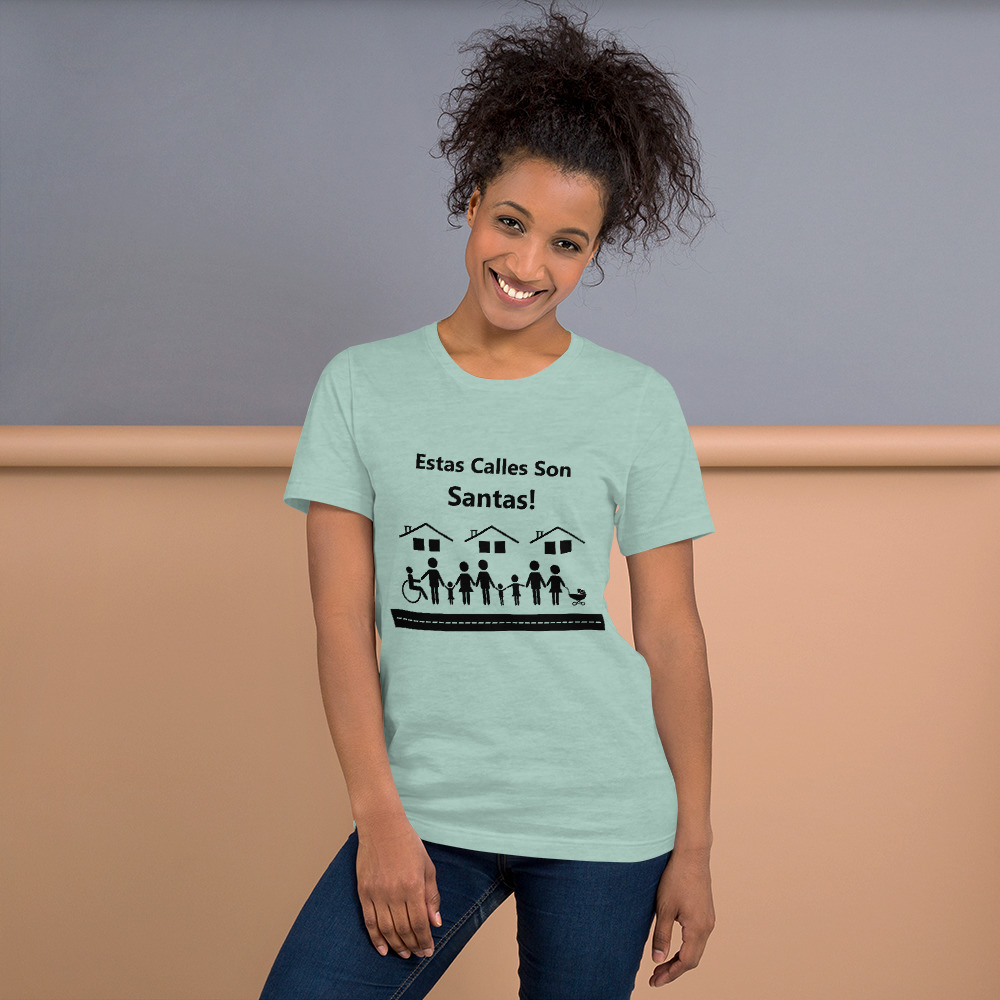 Estas Calles Son Santas Unisex t-shirt - Image 11