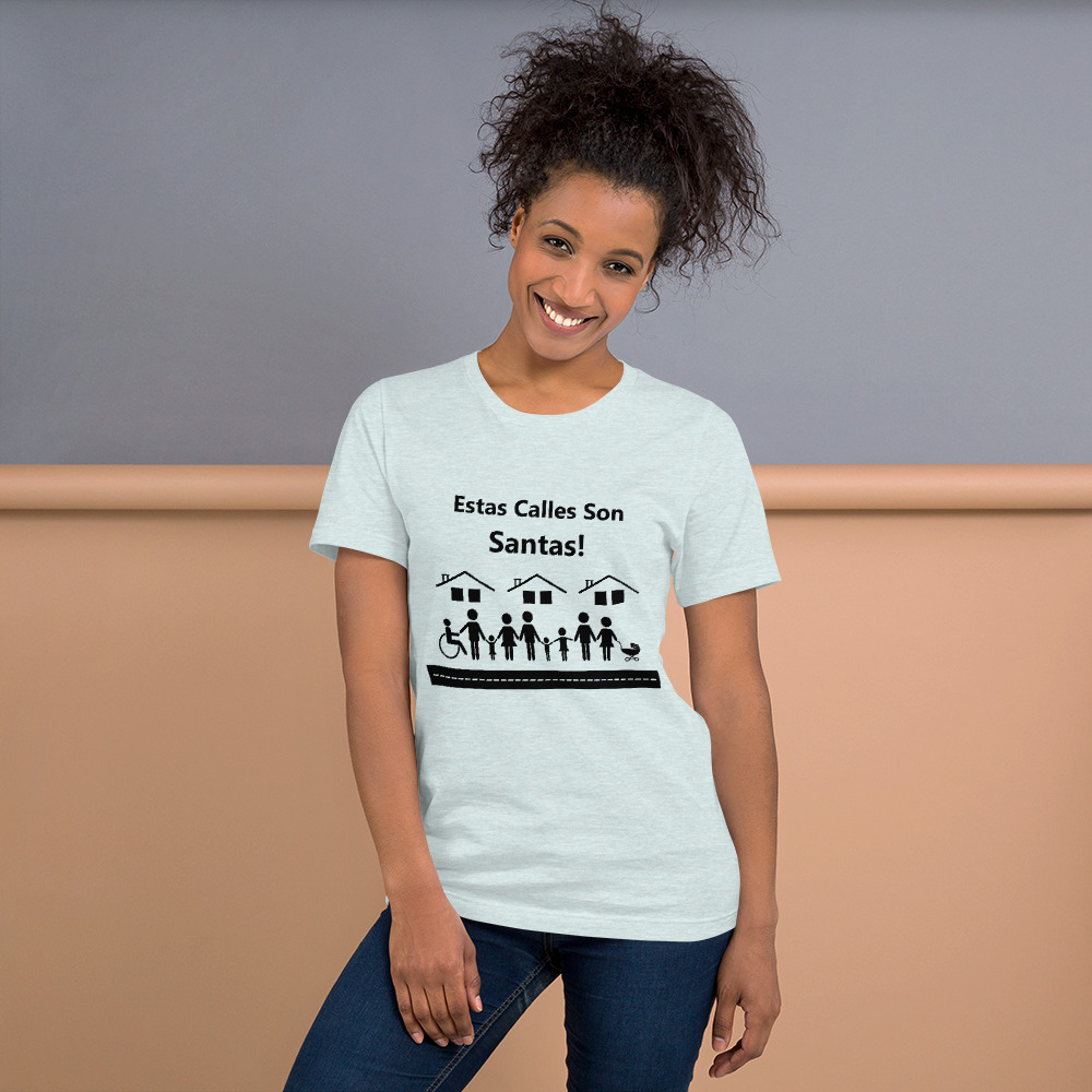 Estas Calles Son Santas Unisex t-shirt - Image 15