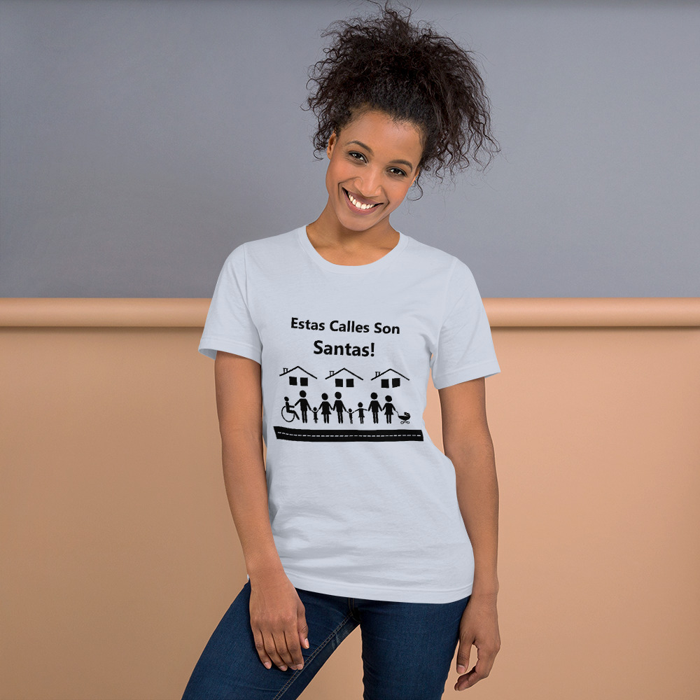 Estas Calles Son Santas Unisex t-shirt - Image 13