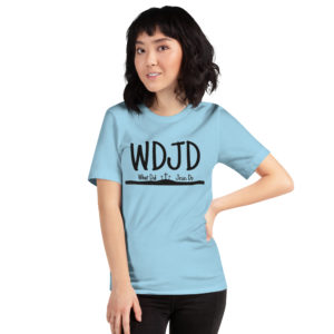 WDJD What Did Jesus Do Unisex t-shirt