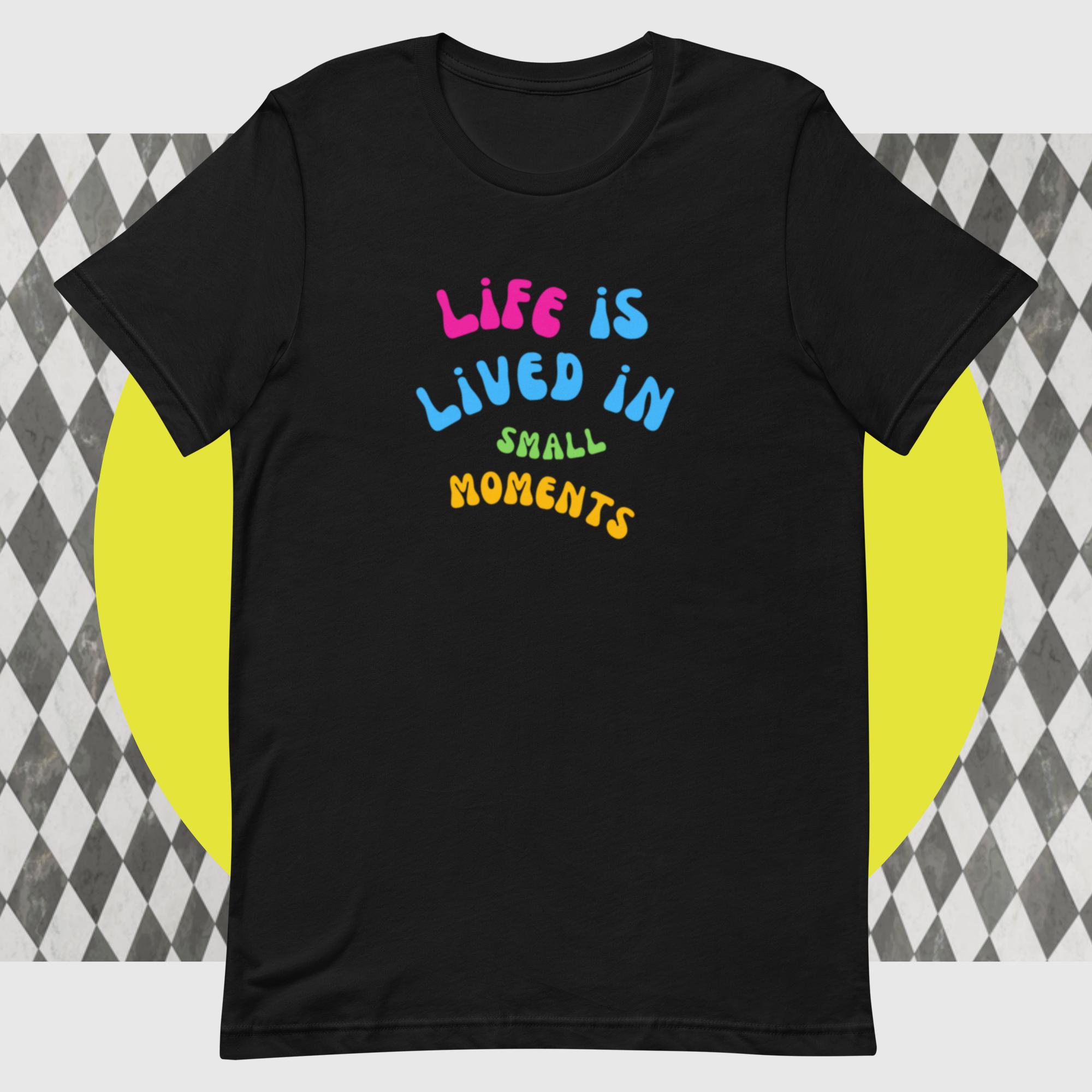 Small Moments Unisex t-shirt - Image 2