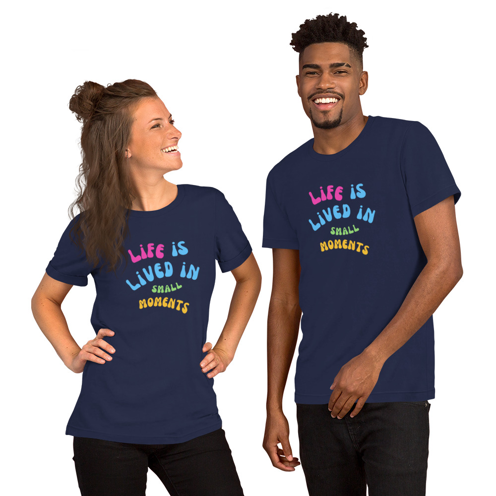Small Moments Unisex t-shirt - Image 7
