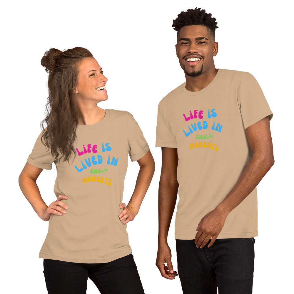 Small Moments Unisex t-shirt - Image 9