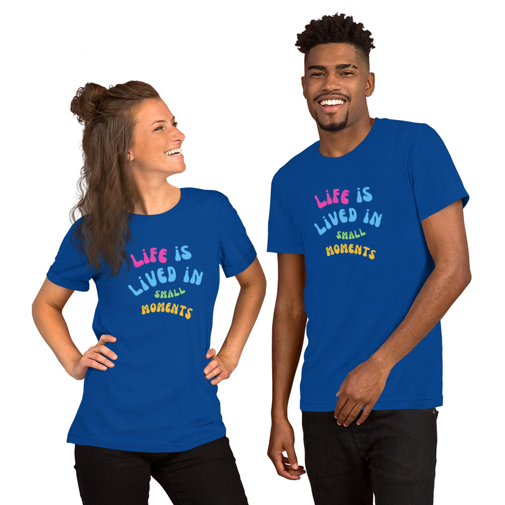 Small Moments Unisex t-shirt - Image 8