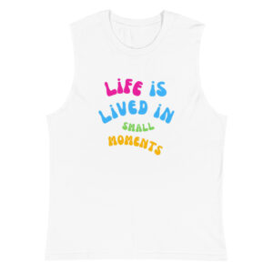 Small Moments Muscle Shirt