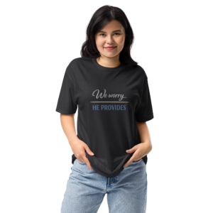We Worry He Provides Unisex Fitted T-Shirt – Next Level 6210